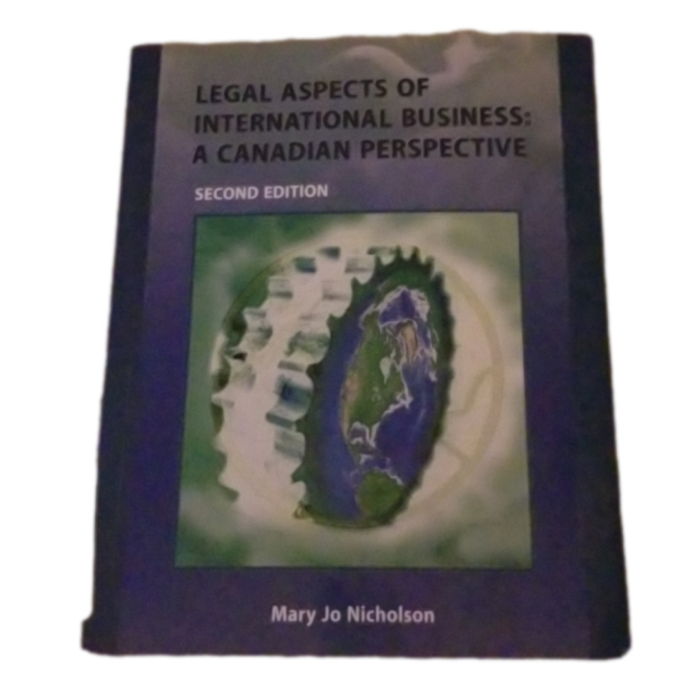 Legal Aspects Of International Businesses: A Canadian Perspective